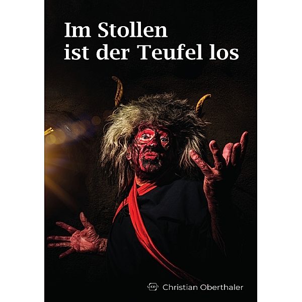 Im Stollen ist der Teufel los, Christian Oberthaler