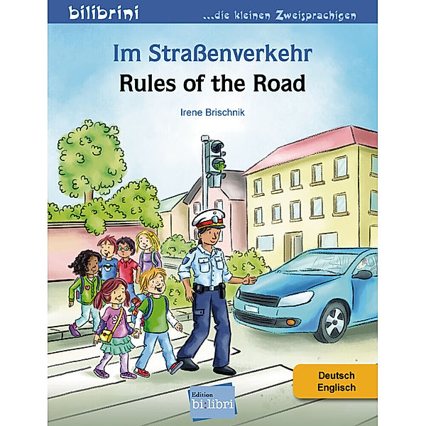 Im Straßenverkehr, Deutsch/Englisch, Irene Brischnik