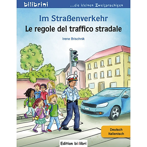 Im Strassenverkehr, Deutsch/Italienisch, Irene Brischnik