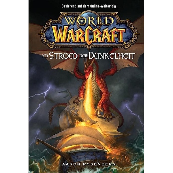 Im Strom der Dunkelheit / World of Warcraft Bd.3, Aaron Rosenberg