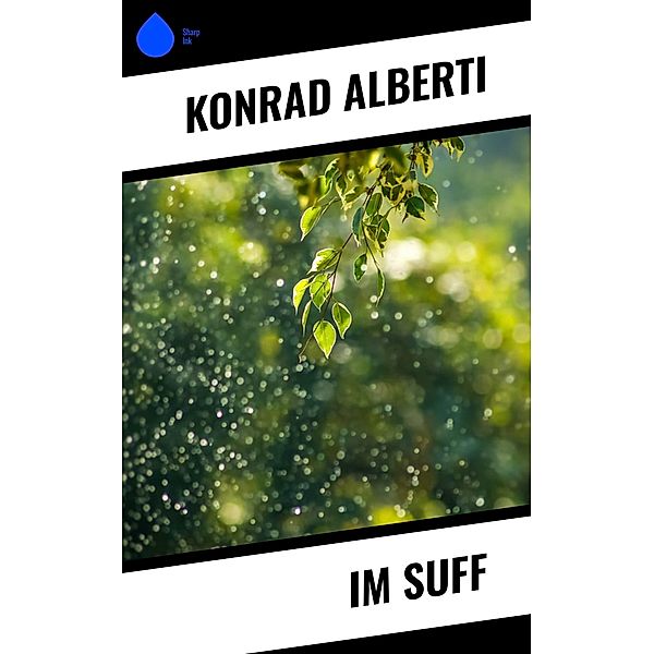 Im Suff, Konrad Alberti