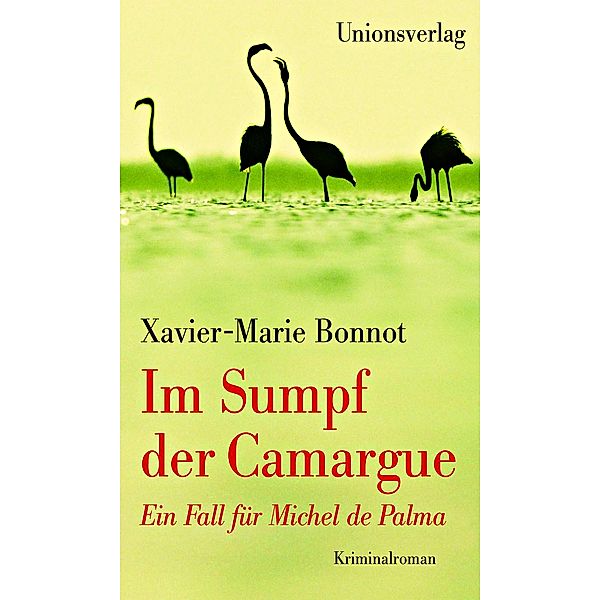 Im Sumpf der Camargue, Xavier-Marie Bonnot