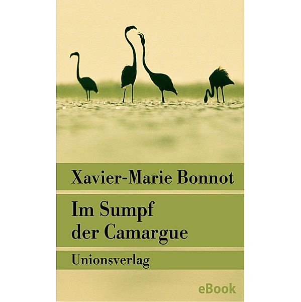 Im Sumpf der Camargue, Xavier-Marie Bonnot