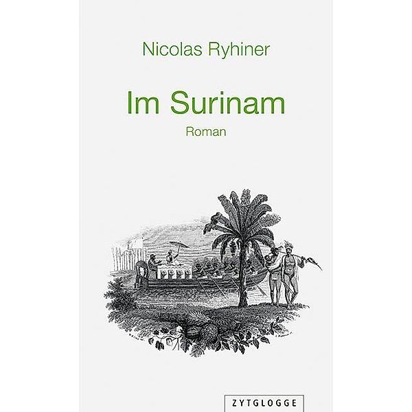 Im Surinam, Nicolas Ryhiner