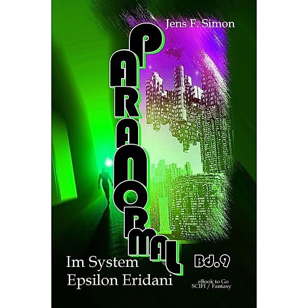 Im System Epsilon Eridani (PARANORMAL 9), Jens F. Simon