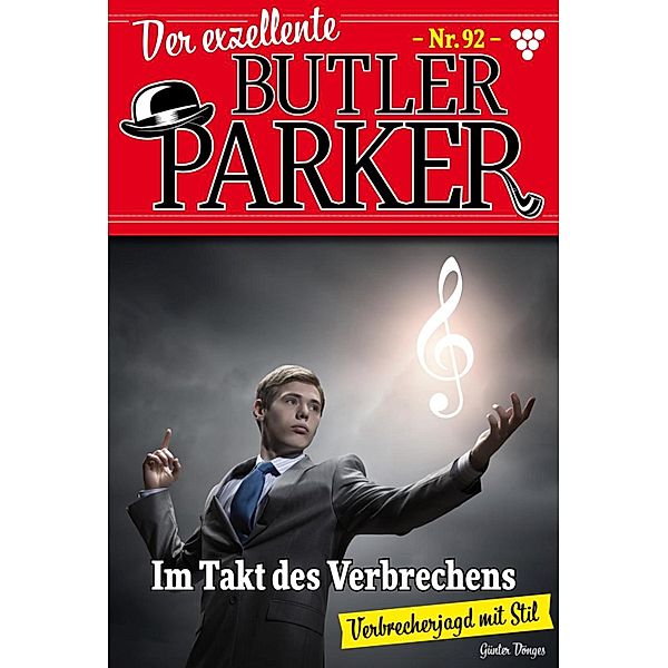 Im Takt des Verbrechens / Der exzellente Butler Parker Bd.92, Günter Dönges