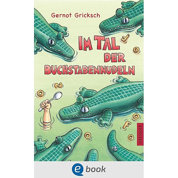 Im Tal der Buchstabennudeln, Gernot Gricksch