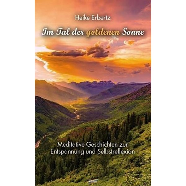 Im Tal der goldenen Sonne, Heike Erbertz