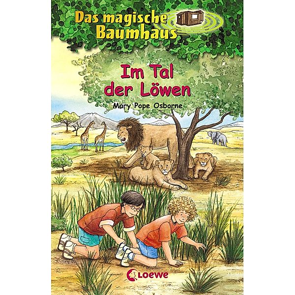 Im Tal der Löwen / Das magische Baumhaus Bd.11, Mary Pope Osborne