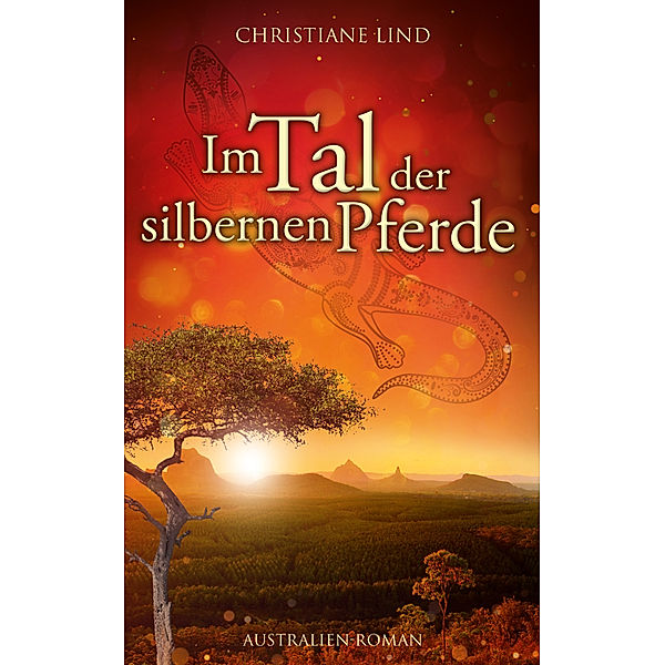 Im Tal der silbernen Pferde, Christiane Lind