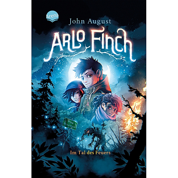Im Tal des Feuers / Arlo Finch Bd.1, John August