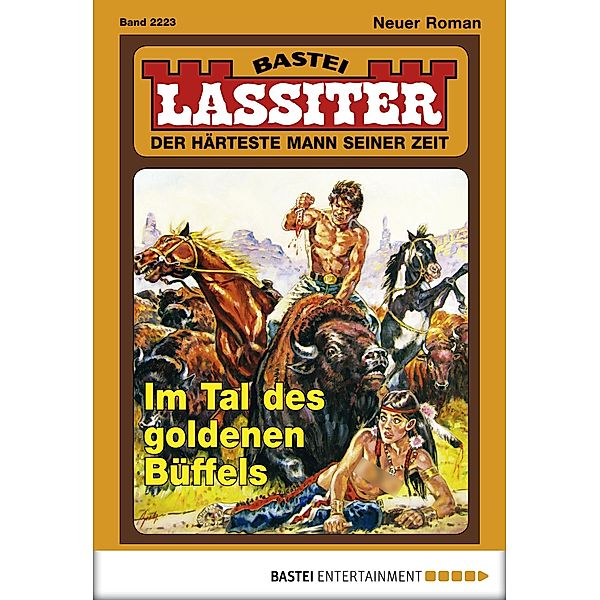 Im Tal des goldenen Büffels / Lassiter Bd.2223, Jack Slade