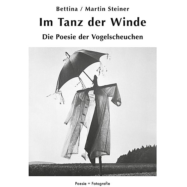Im Tanz der Winde / Poesie + Fotografie Bd.10, Dora Maria Winternitz, Martin Steiner
