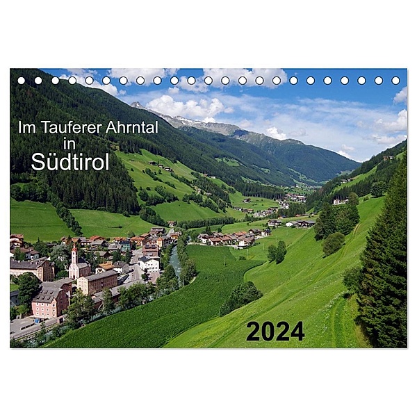Im Tauferer Ahrntal in Südtirol (Tischkalender 2024 DIN A5 quer), CALVENDO Monatskalender, Thilo Seidel