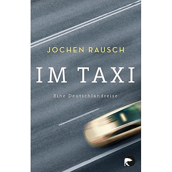 Im Taxi, Jochen Rausch