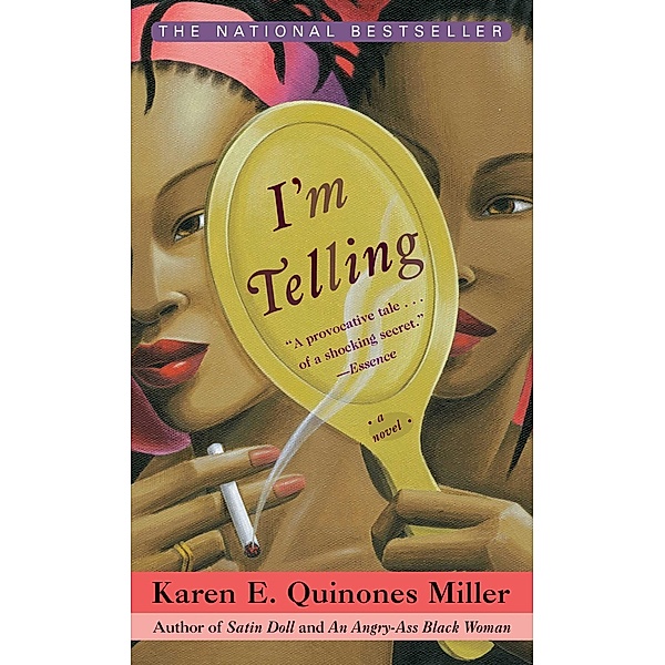 I'm Telling, Karen E. Quinones Miller