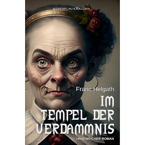 Im Tempel der Verdammnis, Franc Helgath