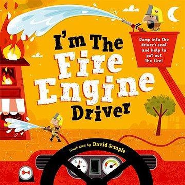 I'm The Fire Engine Driver, David Semple