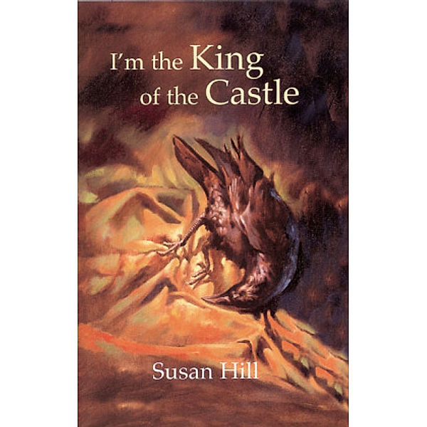 I'm the King of the Castle, Susan Hill