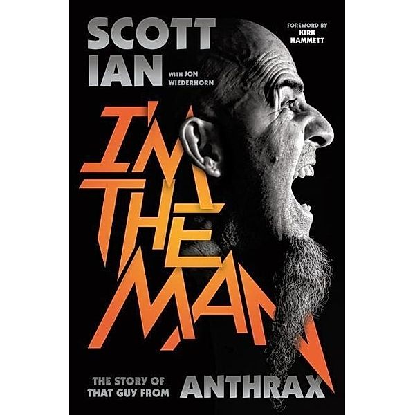 I'm the Man, Scott Ian