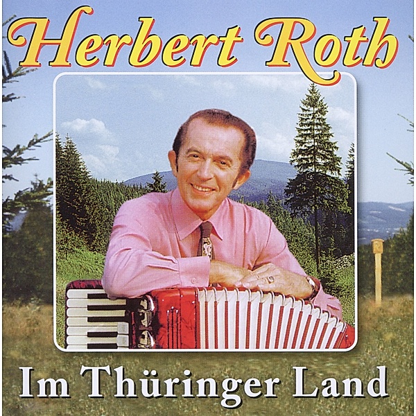 Im Thüringer Land, Herbert Roth