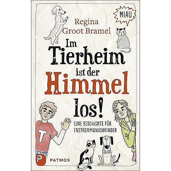 Im Tierheim ist der Himmel los!, Regina Groot Bramel