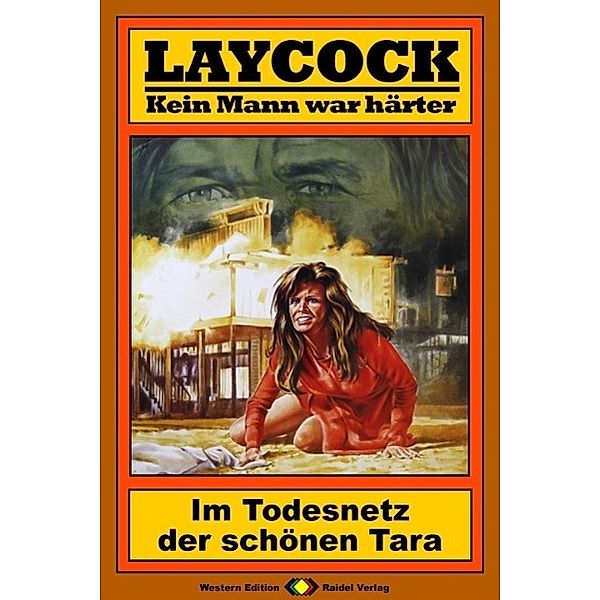 Im Todesnetz der schönen Tara / Laycock Western Bd.62, Matt Brown