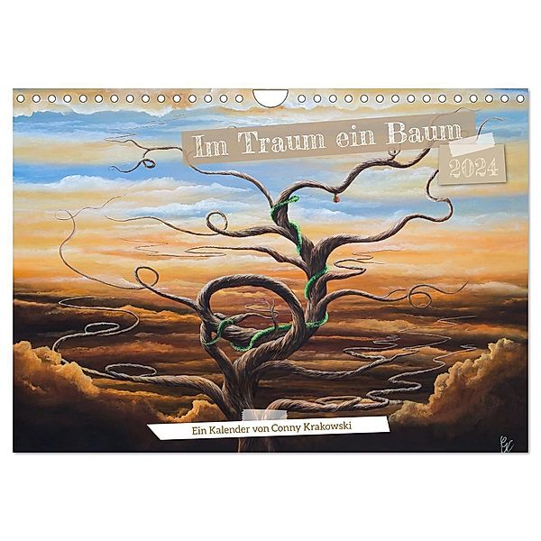 Im Traum ein Baum (Wandkalender 2024 DIN A4 quer), CALVENDO Monatskalender, Calvendo, Conny Krakowski