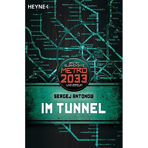 Im Tunnel / Metro 2033 Universum Bd.5, Sergej Antonow