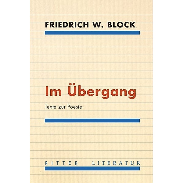 Im Übergang, Friedrich W. Block