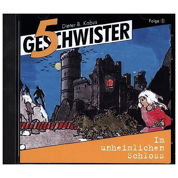 Im unheimlichen Schloss - Folge 3,Audio-CD, Dieter B. Kabus, Günter Schmitz