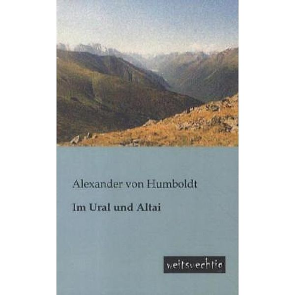 Im Ural und Altai, Alexander von Humboldt, Georg Graf von Cancrin