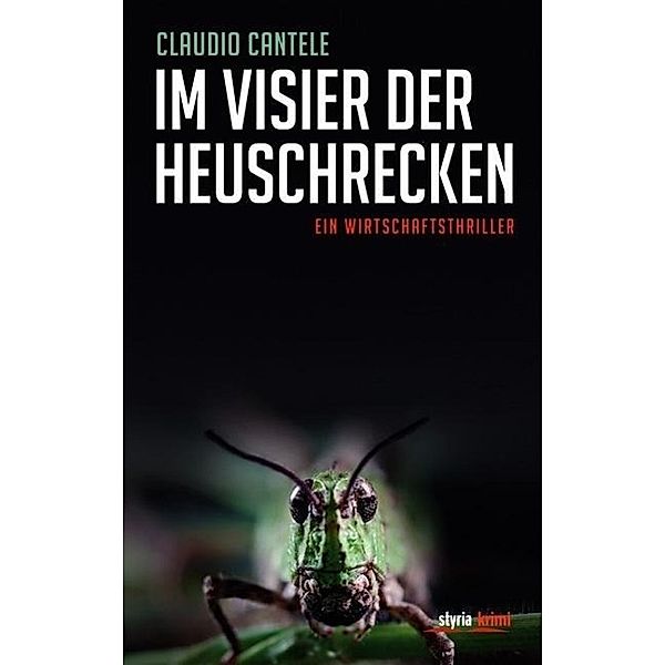 Im Visier der Heuschrecken, Claudio Cantele