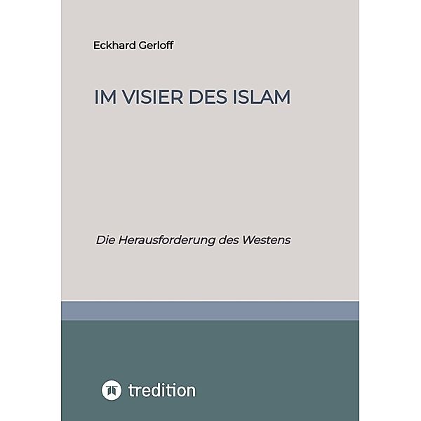 Im Visier des Islam, Eckhard Dr. Gerloff