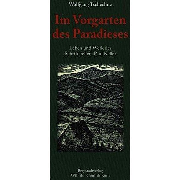 Im Vorgarten des Paradieses, Wolfgang Tschechne