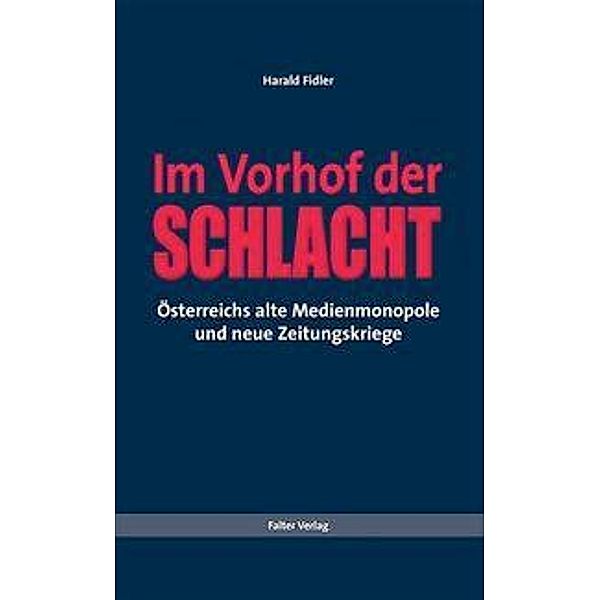 Im Vorhof der Schlacht, Harald Fidler