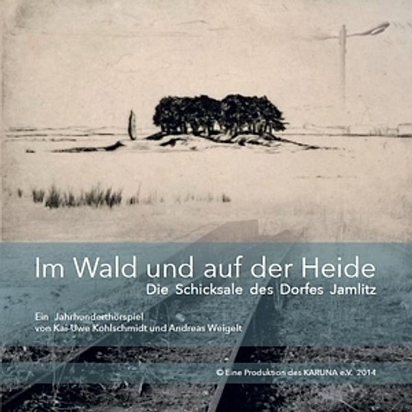 Im Wald Und Auf Der Heide/Die Schicksale Des Dor, Kai Uwe Kohlschmidt, Weigelt