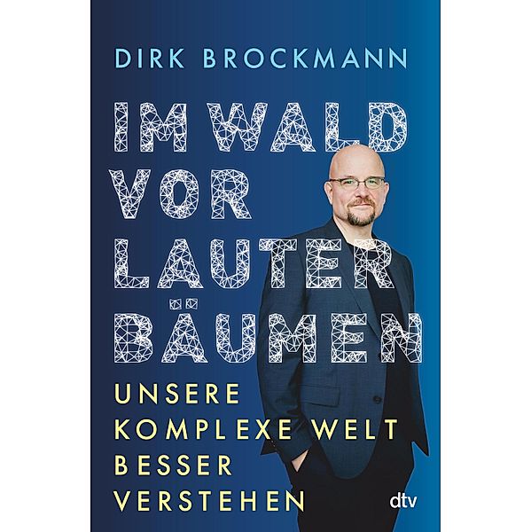 Im Wald vor lauter Bäumen, Dirk Brockmann