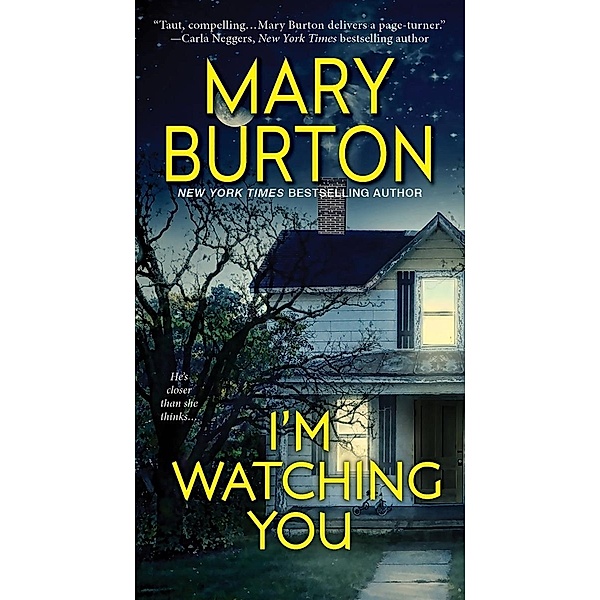 I'm Watching You, Mary Burton