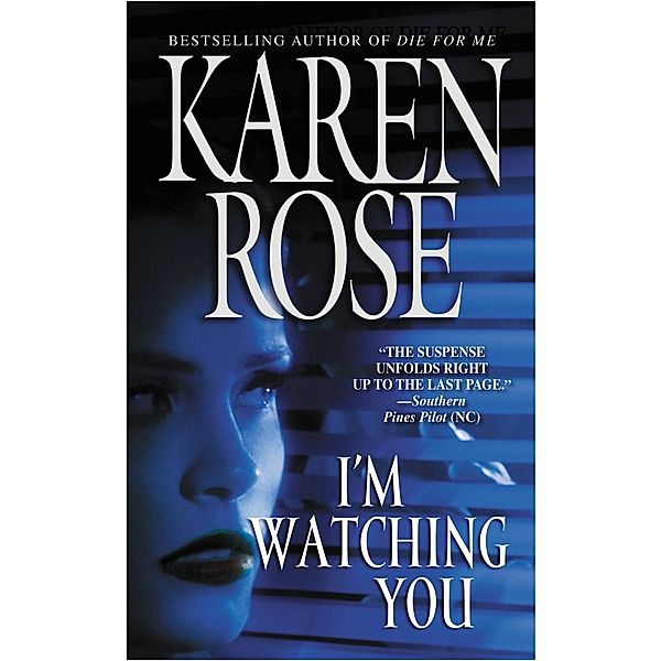 I'm Watching You, Karen Rose