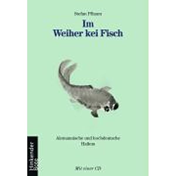 Im Weiher kei Fisch, m. Audio-CD, Stefan Pflaum, Waltraut M. Jacob