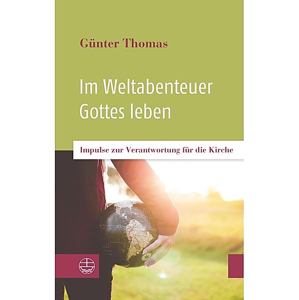 Im Weltabenteuer Gottes leben, Günter Thomas