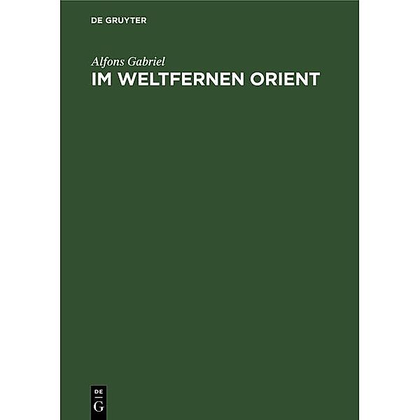 Im weltfernen Orient / Jahrbuch des Dokumentationsarchivs des österreichischen Widerstandes, Alfons Gabriel