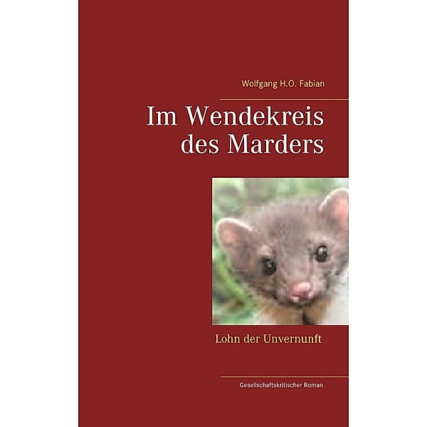 Im Wendekreis des Marders, Wolfgang H. O. Fabian