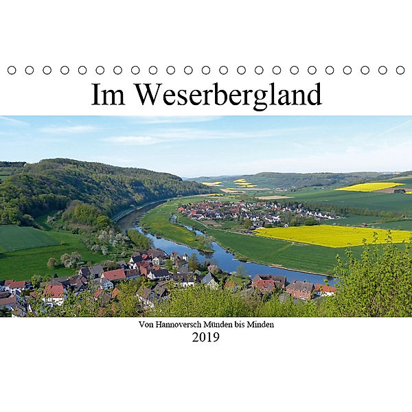 Im Weserbergland - Von Hannoversch Münden bis Minden (Tischkalender 2019 DIN A5 quer), happyroger