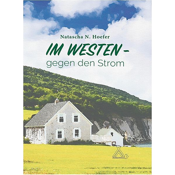 Im Westen gegen den Strom, Natascha N. Hoefer