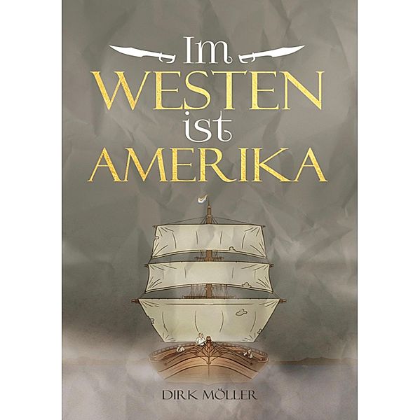 Im Westen ist Amerika, Dirk Möller