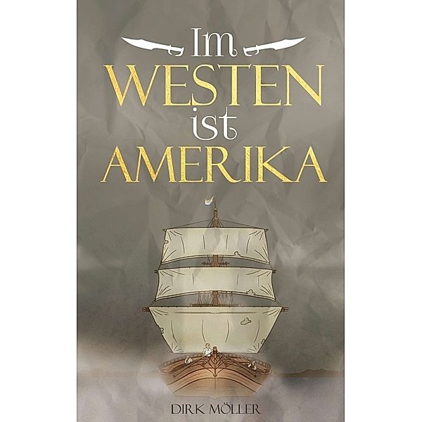 Im Westen ist Amerika, Dirk Möller