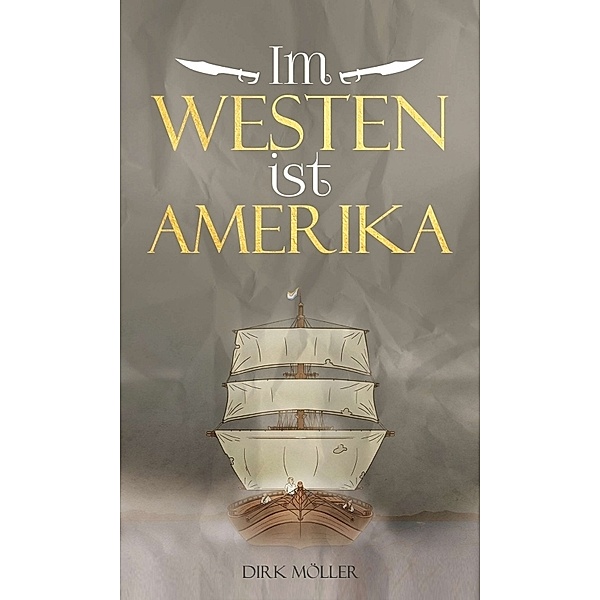 Im Westen ist Amerika, Dirk Möller