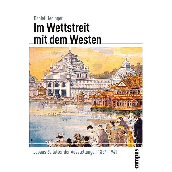 Im Wettstreit mit dem Westen / Globalgeschichte Bd.7, Daniel Hedinger